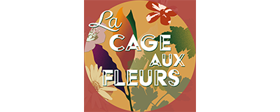 La Cage aux Fleurs